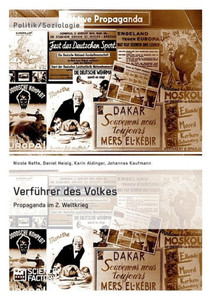 VerfÃ¼hrer des Volkes: Propaganda im 2. Weltkrieg