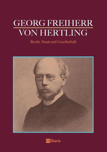 Georg Freiherr von Hertling - Recht, Staat und Gesellschaft