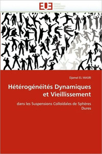 HÃ©tÃ©rogÃ©nÃ©itÃ©s dynamiques et vieillissement