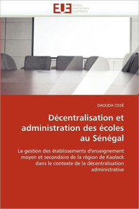 DÃ©centralisation et administration des Ã©coles au sÃ©nÃ©gal