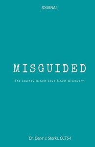 MISGUIDED: A Journey to Self-Love & Self-Discovery MISGUIDED: A Journey to Self-Love & Self-Discovery