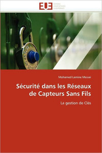 SÃ©curitÃ© dans les rÃ©seaux de capteurs sans fils