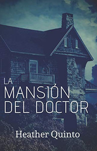 La Mansión del Doctor (Spanish Edition) La Mansión del Doctor (Spanish Edition)