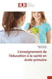 L'enseignement de l'Ã©ducation Ã  la santÃ© en Ã©cole primaire
