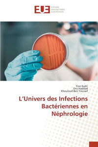 L'Univers des Infections BactÃ©riennes en NÃ©phrologie