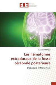 Les hématomes extraduraux de la fosse cérébrale postérieure