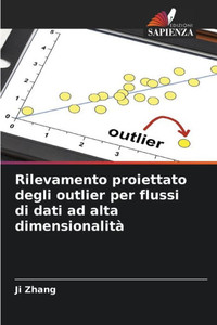 Rilevamento proiettato degli outlier per flussi di dati ad alta dimensionalitÃ