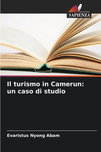 Il turismo in Camerun: un caso di studio