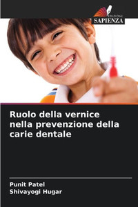 Ruolo della vernice nella prevenzione della carie dentale