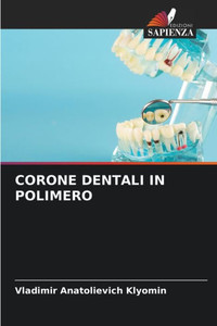 Corone Dentali in Polimero