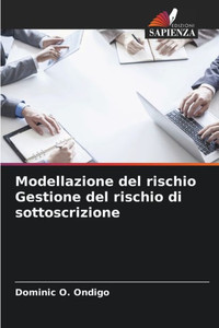 Modellazione del rischio Gestione del rischio di sottoscrizione