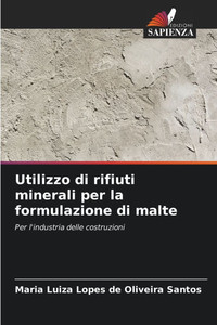 Utilizzo di rifiuti minerali per la formulazione di malte