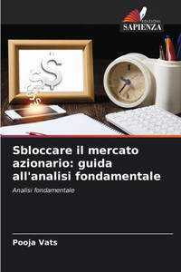 Sbloccare il mercato azionario: guida all'analisi fondamentale