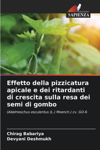 Effetto della pizzicatura apicale e dei ritardanti di crescita sulla resa dei semi di gombo