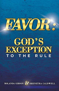 FAVOR: God's Exception to the Rule