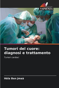 Tumori del cuore: diagnosi e trattamento