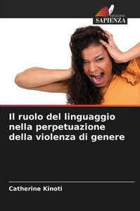 Il ruolo del linguaggio nella perpetuazione della violenza di genere