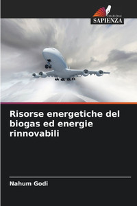 Risorse energetiche del biogas ed energie rinnovabili