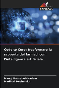 Code to Cure: trasformare la scoperta dei farmaci con l'intelligenza artificiale