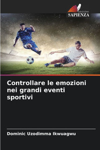 Controllare le emozioni nei grandi eventi sportivi