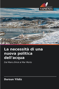 La necessitÃ  di una nuova politica dell'acqua