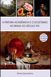 A Pintura AcadÃªmica E O Ecletismo No Brasil Do SÃ©culo Xix
