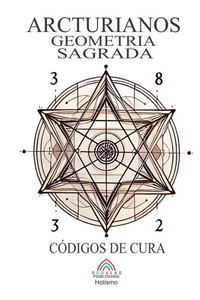 Arcturianos - Geometria Sagrada SÃ­mbolos de Cura