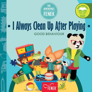 I Always Clean Up After Playing: Good behaviour Large Print