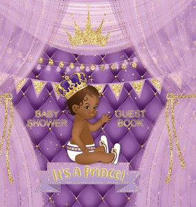 It's a Prince! Baby Shower Guest Book: African American Baby Shower Guest Book for a Royal Black Boy with Purple & Gold Theme - Sign In, Wishes for Ba
