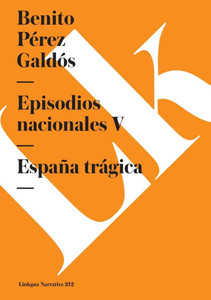 Episodios nacionales V: España trágica