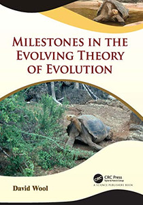 Milestones in the Evolving Theory of Evolution Milestones in the Evolving Theory of Evolution