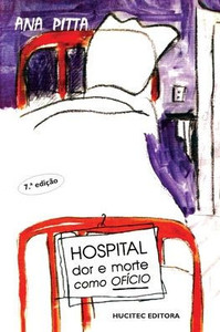 Hospital: dor e morte como ofÃ­cio