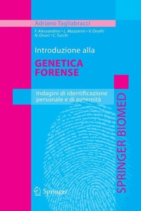 Introduzione Alla Genetica Forense: Indagini Di Identificazione Personale E Di Paternità
