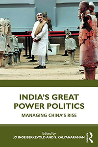 Indias Great Power Politics Indias Great Power Politics