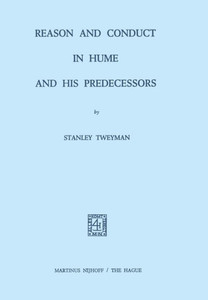 Reason and Conduct in Hume and His Predecessors