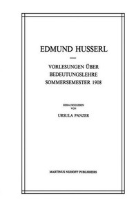 Vorlesungen Ãœber Bedeutungslehre Sommersemester 1908