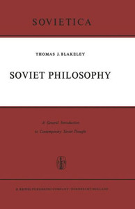 Soviet Philosophy: A General Introduction to Contemporary Soviet Thought
