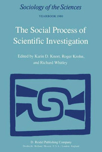 The Social Process of Scientific Investigation