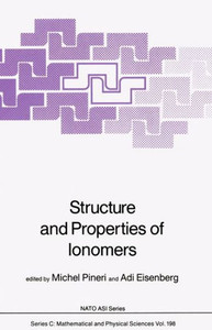 Structure and Properties of Ionomers