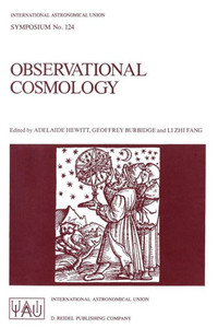 Observational Cosmology: Proceedings of the 124th Symposium of the International Astronomical Union, Held in Beijing, China, August 25-30, 1986