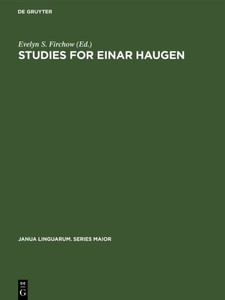 Studies for Einar Haugen: Presented by Friends and Colleagues