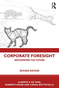 Corporate Foresight: Anticipating the Future - Paperback Corporate Foresight: Anticipating the Future - Paperback