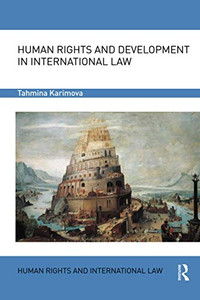 Human Rights and Development in International Law (Human Rights and International Law) Human Rights and Development in International Law (Human Rights and International Law)