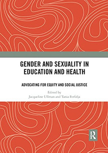 Gender and Sexuality in Education and Health: Advocating for Equity and Social Justice