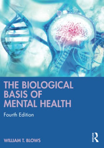 The Biological Basis of Mental Health - Paperback
