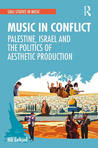 Music in Conflict (SOAS Studies in Music) Music in Conflict (SOAS Studies in Music)
