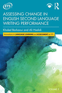 Assessing Change in English Second Language Writing Performance (Innovations in Language Learning and Assessment at Ets) - Paperback