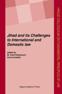 Jihad and Its Challenges to International and Domestic Law