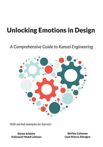 Unlocking Emotions in Design: A Comprehenisive Guide to Kansei Engineering