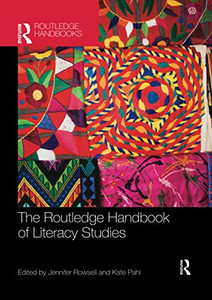 The Routledge Handbook of Literacy Studies (Routledge Handbooks in Applied Linguistics) The Routledge Handbook of Literacy Studies (Routledge Handbooks in Applied Linguistics)